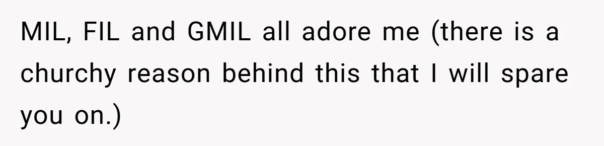 She Tricked Her SIL Into Stealing Her Baby Name - and It Was Hilarious MIL, FIL and GMIL all adore me (there is a churchy reason behind this that I will spare you on.)