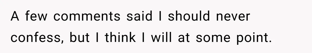 She Tricked Her SIL Into Stealing Her Baby Name - and It Was Hilarious A few comments said I should never confess, but I think I will at some point.