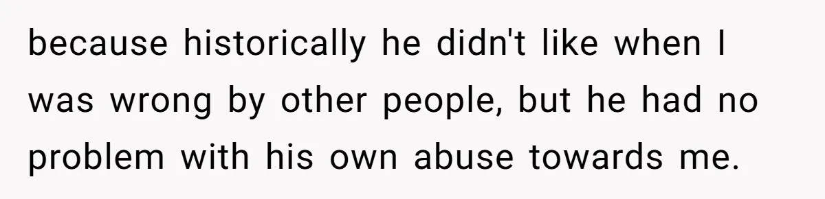 Kind Baker Gifts Free Wedding Photos Then Refuses After Bride’s Crew Ruins Her Entire Life because historically he didn't like when I was wrong by other people, but he had no problem with his own abuse towards me.