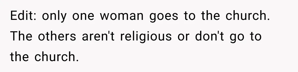 Kind Baker Gifts Free Wedding Photos Then Refuses After Bride’s Crew Ruins Her Entire Life Edit: only one woman goes to the church. The others aren't religious or don't go to the church.