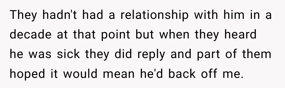 He Chose His Affair Family Over His Children - Now He Wants His Son to Support Them After He’s Gone. They hadn't had a relationship with him in a decade at that point but when they heard he was sick they did reply and part of them hoped it would...
