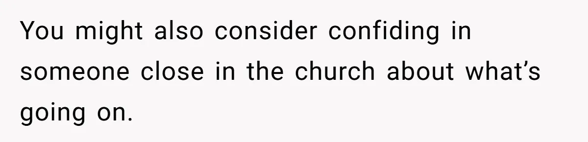 Kind Baker Gifts Free Wedding Photos Then Refuses After Bride’s Crew Ruins Her Entire Life You might also consider confiding in someone close in the church about what’s going on.