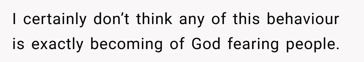 Kind Baker Gifts Free Wedding Photos Then Refuses After Bride’s Crew Ruins Her Entire Life I certainly don’t think any of this behaviour is exactly becoming of God fearing people.