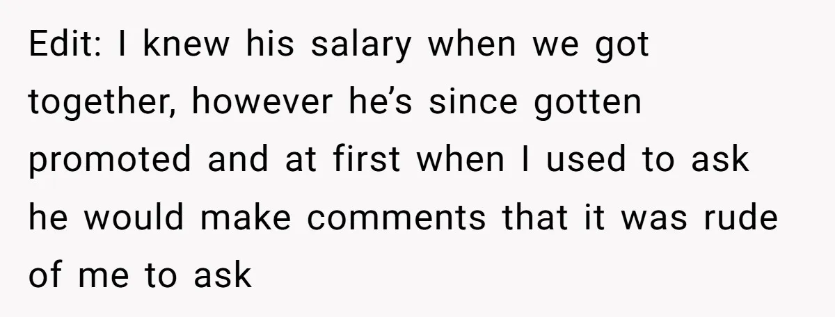 He Forced Her to Sign a Prenup - Now He Wants Her Money After She Bought a Car in Cash Edit: I knew his salary when we got together, however he’s since gotten promoted and at first when I used to ask he would make comments that it was rude...