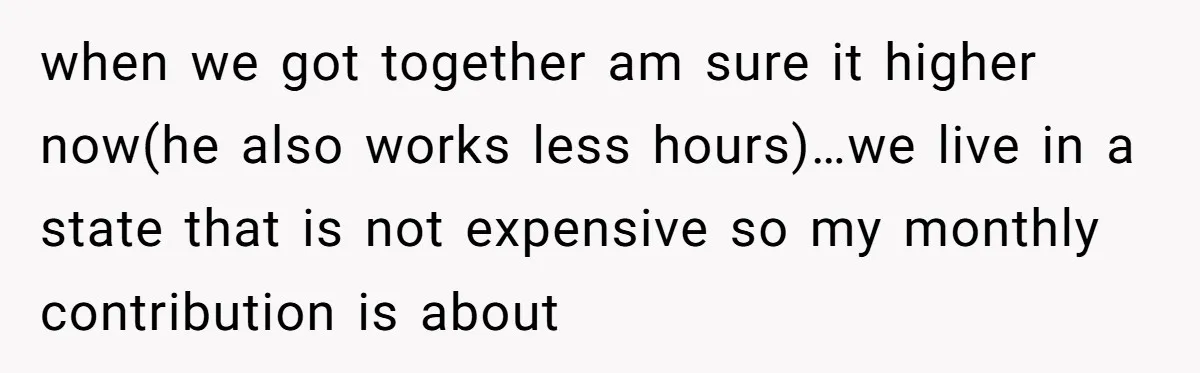 He Forced Her to Sign a Prenup - Now He Wants Her Money After She Bought a Car in Cash when we got together am sure it higher now(he also works less hours)…we live in a state that is not expensive so my monthly contribution is about