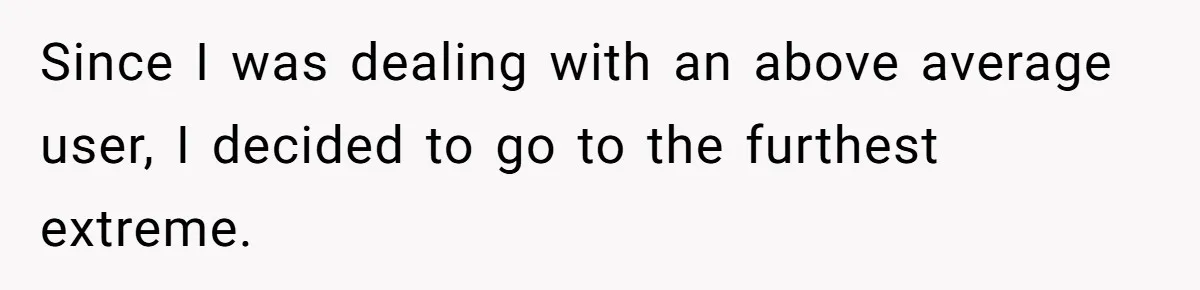 Car Salesman Hijacks Dealership Computers Until IT Admin Delivers Company-Wide Lockdown Revenge Since I was dealing with an above average user, I decided to go to the furthest extreme.
