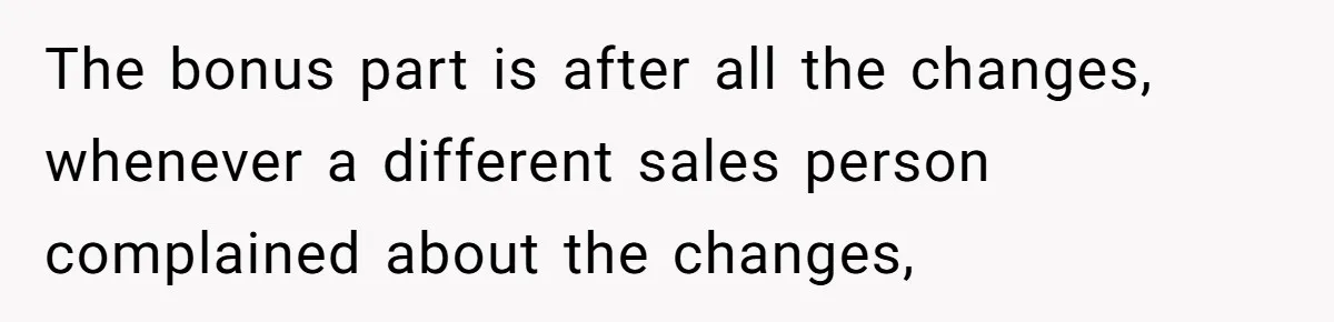 Car Salesman Hijacks Dealership Computers Until IT Admin Delivers Company-Wide Lockdown Revenge The bonus part is after all the changes, whenever a different sales person complained about the changes,