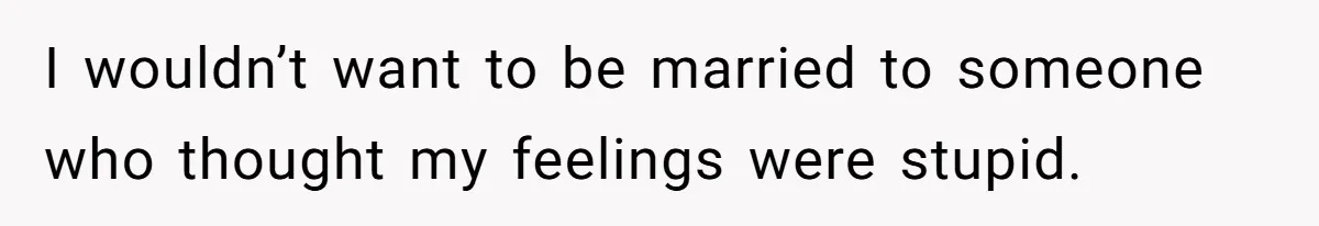 Wife Calls Grieving Husband Crybaby For Crying Only Once Over Late Best Friend, Facing Divorce I wouldn’t want to be married to someone who thought my feelings were stupid.