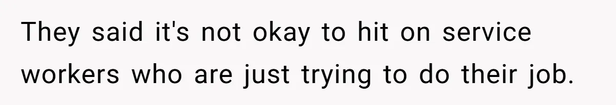 Young Man Leaves His Number For Cute Waitress And Instantly Regrets The Awkward Moment They said it's not okay to hit on service workers who are just trying to do their job.