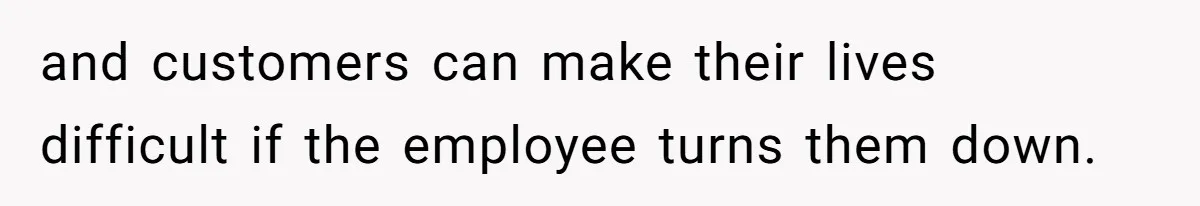Young Man Leaves His Number For Cute Waitress And Instantly Regrets The Awkward Moment and customers can make their lives difficult if the employee turns them down.