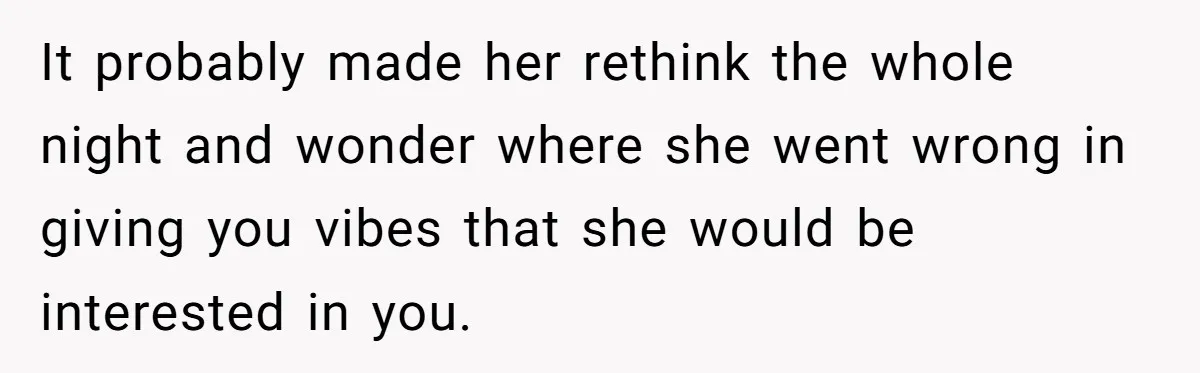 Young Man Leaves His Number For Cute Waitress And Instantly Regrets The Awkward Moment It probably made her rethink the whole night and wonder where she went wrong in giving you vibes that she would be interested in you.