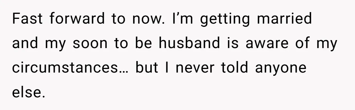 Her Family Found Out She Secretly Owned a House and a Fortune - Then Accused Her of ‘Hiding Money’ and Refused to Attend Her Wedding Fast forward to now. I’m getting married and my soon to be husband is aware of my circumstances… but I never told anyone else.