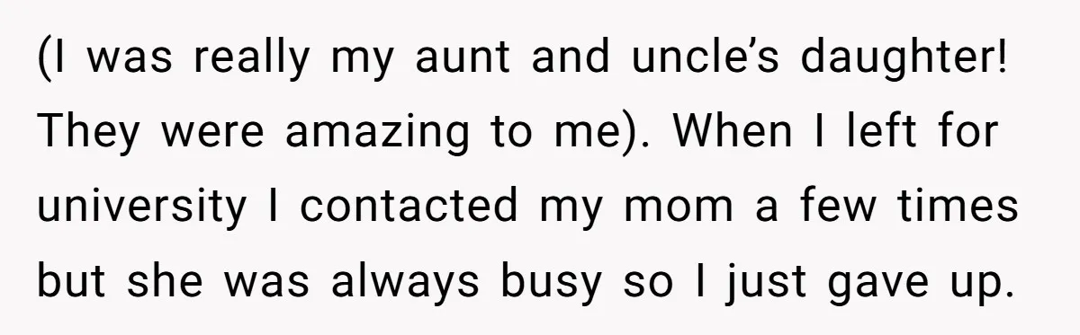 Her Fiancée Secretly Met With the Mother Who Abused Her and Then Tried to Force Her to Invite Her Entire Toxic Family to the Wedding (I was really my aunt and uncle’s daughter! They were amazing to me). When I left for university I contacted my mom a few times but she was always busy...