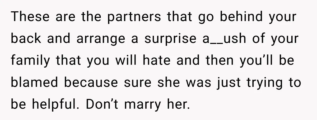 Her Fiancée Secretly Met With the Mother Who Abused Her and Then Tried to Force Her to Invite Her Entire Toxic Family to the Wedding These are the partners that go behind your back and arrange a surprise a__ush of your family that you will hate and then you’ll be blamed because sure she was...