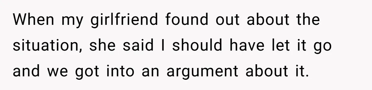 Homeowner Forces Police To Charge Mayor’s Niece And Friends For Trashing His Private Pool When my girlfriend found out about the situation, she said I should have let it go and we got into an argument about it.