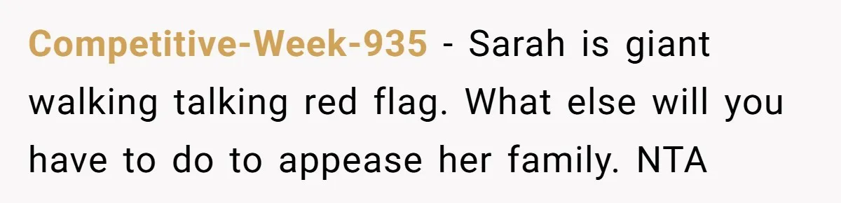 Her Fiancée Secretly Met With the Mother Who Abused Her and Then Tried to Force Her to Invite Her Entire Toxic Family to the Wedding Competitive-Week-935 − Sarah is giant walking talking red flag. What else will you have to do to appease her family. NTA