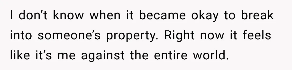 Homeowner Forces Police To Charge Mayor’s Niece And Friends For Trashing His Private Pool I don’t know when it became okay to break into someone’s property. Right now it feels like it’s me against the entire world.