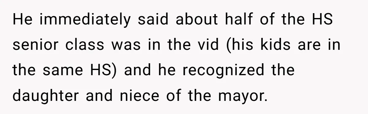 Homeowner Forces Police To Charge Mayor’s Niece And Friends For Trashing His Private Pool He immediately said about half of the HS senior class was in the vid (his kids are in the same HS) and he recognized the daughter and niece of the...