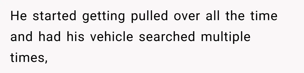 Homeowner Forces Police To Charge Mayor’s Niece And Friends For Trashing His Private Pool He started getting pulled over all the time and had his vehicle searched multiple times,
