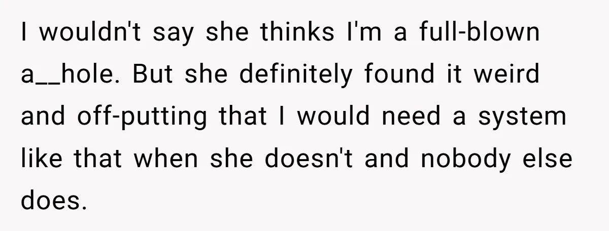 Forgetful Husband's Secret To Remember Wife's Life Gets Exposed And She Calls It Unacceptable I wouldn't say she thinks I'm a full-blown a__hole. But she definitely found it weird and off-putting that I would need a system like that when she doesn't and nobody...