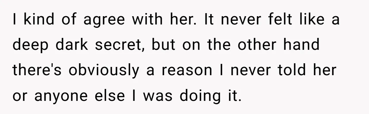 Forgetful Husband's Secret To Remember Wife's Life Gets Exposed And She Calls It Unacceptable I kind of agree with her. It never felt like a deep dark secret, but on the other hand there's obviously a reason I never told her or anyone else...