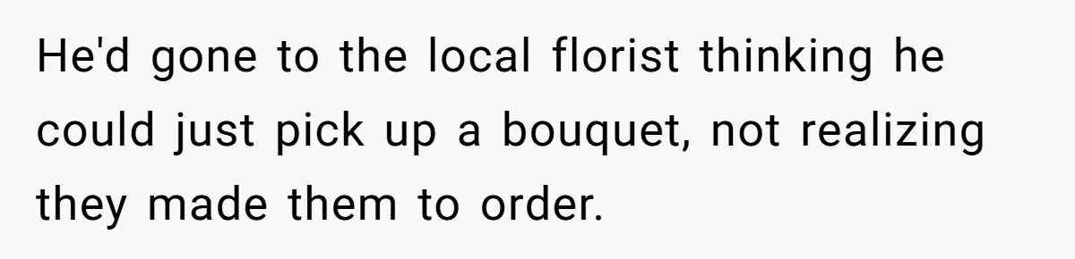 Wife Of 20 Years Threatens Divorce After Husband's Surprising 'Gift' On Milestone Birthday He'd gone to the local florist thinking he could just pick up a bouquet, not realizing they made them to order.