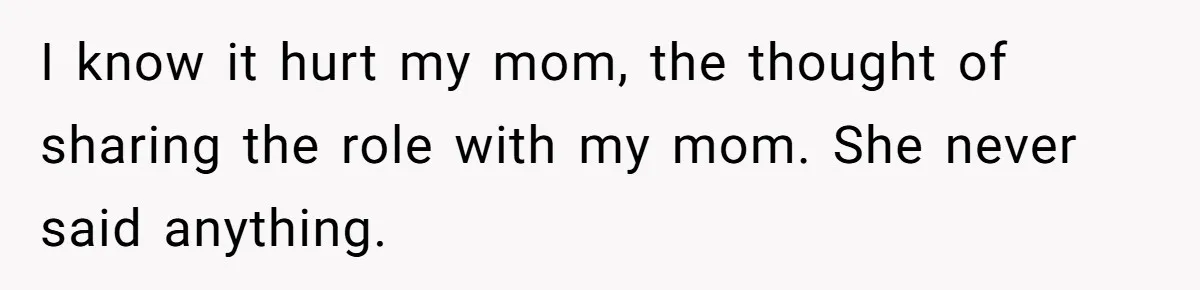 Bride Refuses To Name Stepmom “Mom Of The Bride,” Dad Says Her Real Mom Shouldn’t Be Hurt I know it hurt my mom, the thought of sharing the role with my mom. She never said anything.