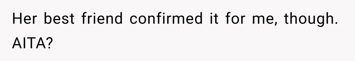 Bride Refuses To Name Stepmom “Mom Of The Bride,” Dad Says Her Real Mom Shouldn’t Be Hurt Her best friend confirmed it for me, though. AITA?