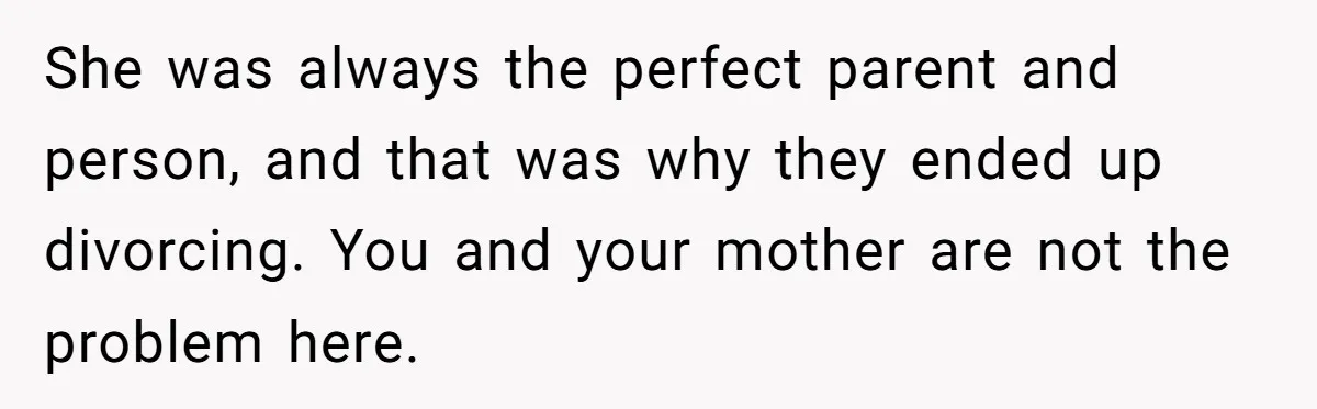 Bride Refuses To Name Stepmom “Mom Of The Bride,” Dad Says Her Real Mom Shouldn’t Be Hurt She was always the perfect parent and person, and that was why they ended up divorcing. You and your mother are not the problem here.