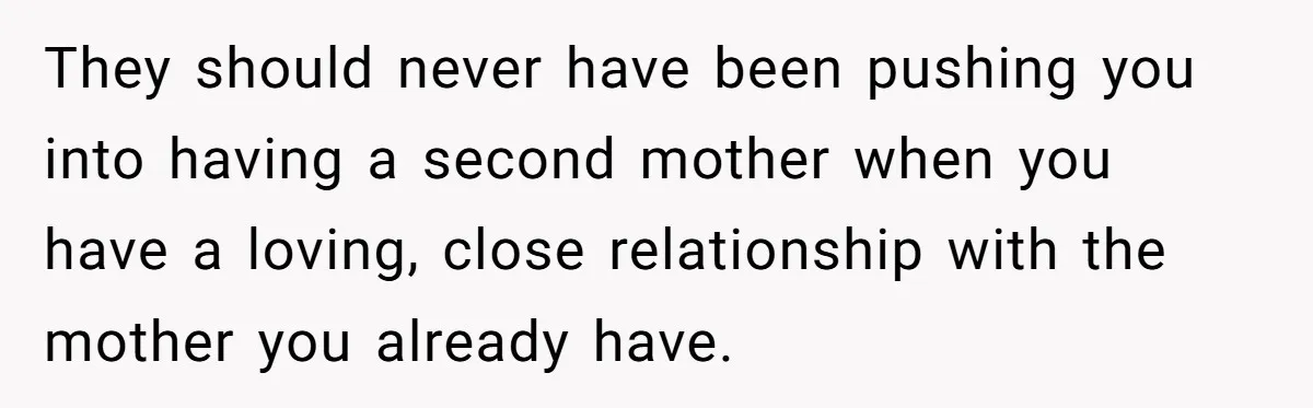 Bride Refuses To Name Stepmom “Mom Of The Bride,” Dad Says Her Real Mom Shouldn’t Be Hurt They should never have been pushing you into having a second mother when you have a loving, close relationship with the mother you already have.