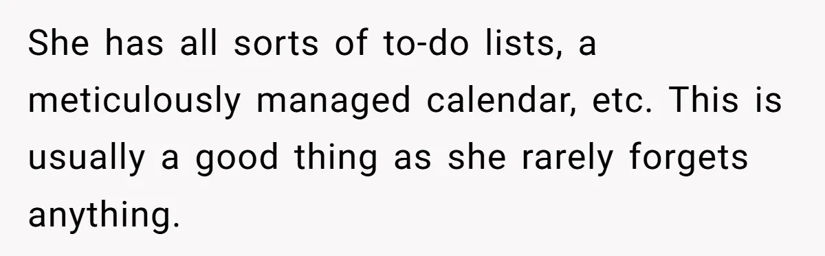 Wife Adds 30-Second Permission Slip To Her To-Do List While It Could Be Signed Instantly Instead She has all sorts of to-do lists, a meticulously managed calendar, etc. This is usually a good thing as she rarely forgets anything.