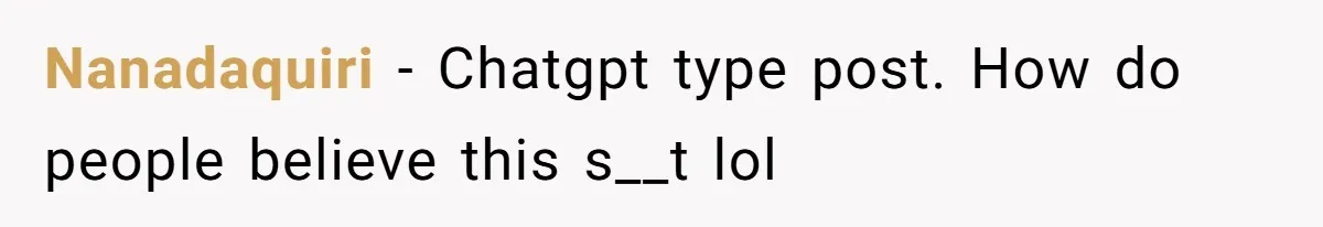 Coworker Tries to Get Woman Fired - Then Gets Beat Up by the Boss’s Wife After Her Affair Is Exposed Nanadaquiri − Chatgpt type post. How do people believe this s__t lol