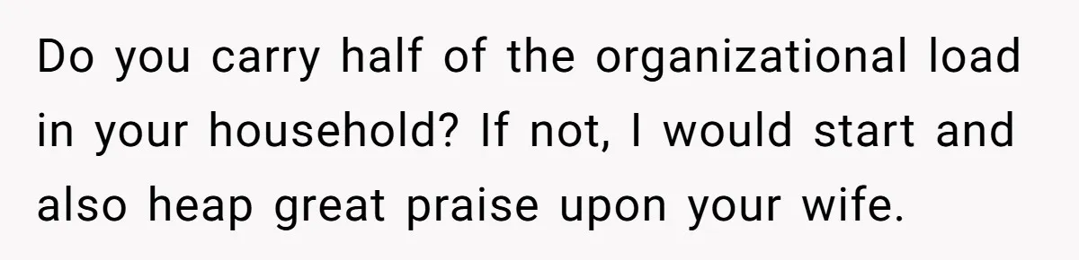 Wife Adds 30-Second Permission Slip To Her To-Do List While It Could Be Signed Instantly Instead Do you carry half of the organizational load in your household? If not, I would start and also heap great praise upon your wife.