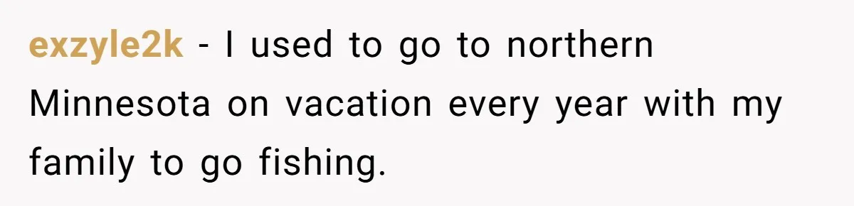 Customer Accuses Worker Of Shorting Her On Fish, Finds Out The Truth The Hard Way exzyle2k − I used to go to northern Minnesota on vacation every year with my family to go fishing.