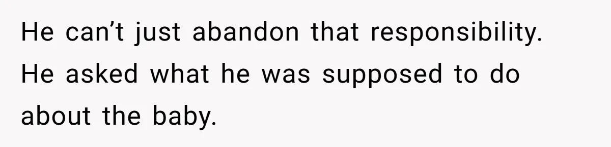 Mom Stuns Her Ex With One Brutal Line After He Tries to Dump Their Disabled Daughter on Her He can’t just abandon that responsibility. He asked what he was supposed to do about the baby.