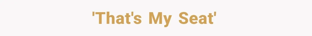 Traveler Surrenders Window Seat To Rude Passenger, Then Blocks Entire Aisle With Fake Nap Revenge 'That's my seat'