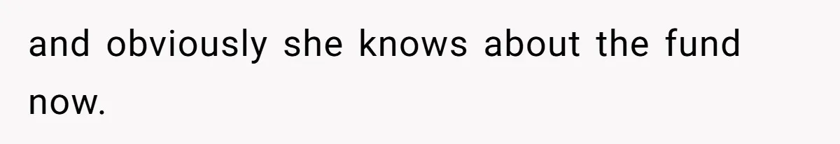 Mom Refuses To Let Daughter Use College Fund For Wedding Or House, Is She Right? and obviously she knows about the fund now.