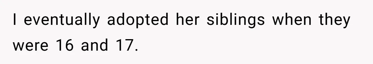 Stepmom’s Husband Refuses To Pay Stepdaughter’s Wedding, Tells Her To “Ask Your Dead Dad” I eventually adopted her siblings when they were 16 and 17.