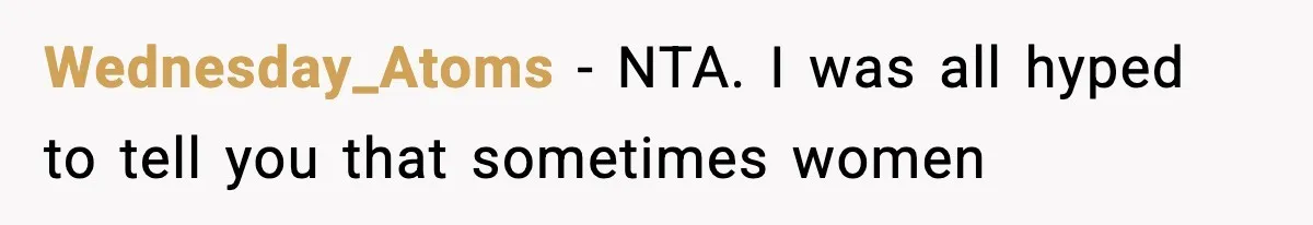 Only Guy In The Family Constantly Excluded From Every ‘Girls Day,’ Finally Speaks Up Wednesday_Atoms − NTA. I was all hyped to tell you that sometimes women