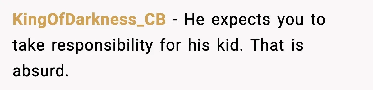 Disney Trip Turns Explosive When Ex Insists His Affair Baby Gets A Free Ride KingOfDarkness_CB - He expects you to take responsibility for his kid. That is absurd.