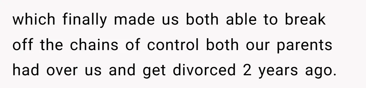 “I Won’t Be a Simp”: Teen Refuses to Iron Clothes and Gets a Major Reality Check which finally made us both able to break off the chains of control both our parents had over us and get divorced 2 years ago.