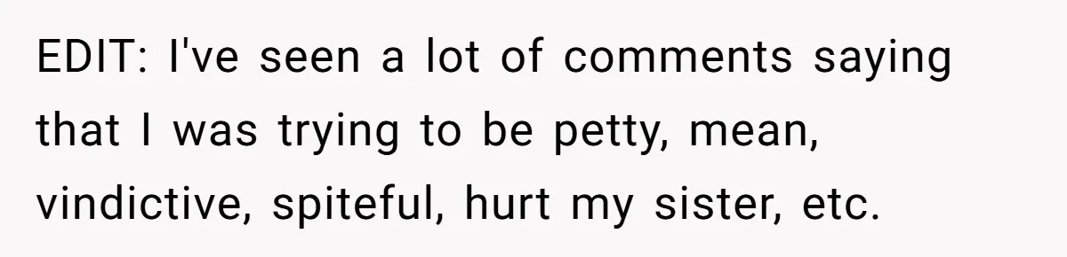 Woman Announces Pregnancy At Sister’s Wedding After Being Told To Wait, Is She Wrong For Doing It? EDIT: I've seen a lot of comments saying that I was trying to be petty, mean, vindictive, spiteful, hurt my sister, etc.