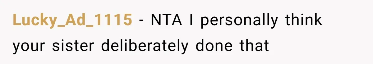 Woman Announces Pregnancy At Sister’s Wedding After Being Told To Wait, Is She Wrong For Doing It? Lucky_Ad_1115 − NTA I personally think your sister deliberately done that