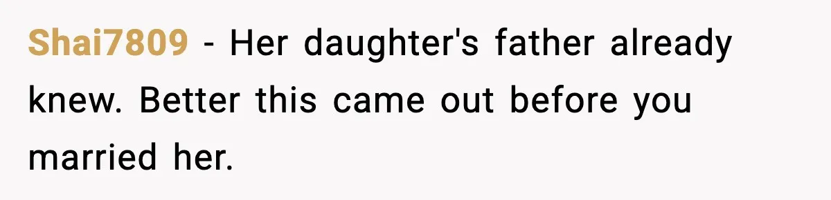 Man Ends Engagement After Fiancée Turns Her Daughter Against Him Shai7809 - Her daughter's father already knew. Better this came out before you married her.