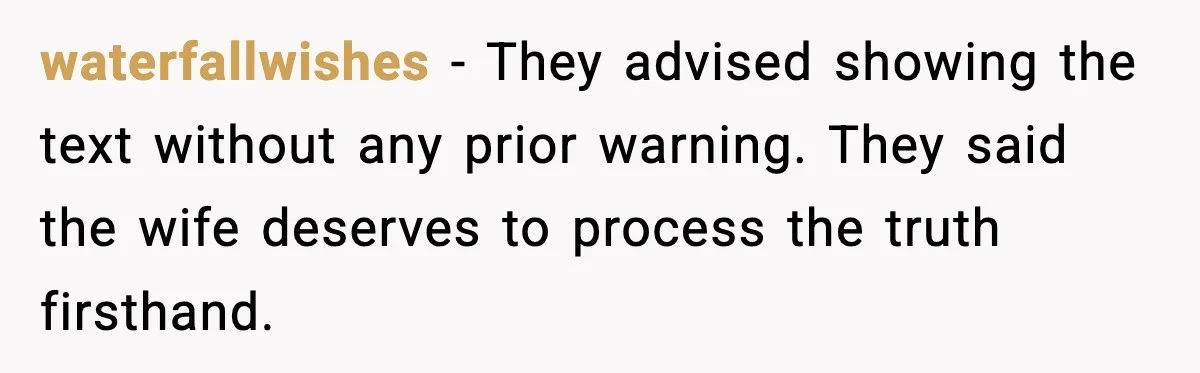 Husband Stunned When Sister-in-Law Tries to Replace His Pregnant Wife waterfallwishes - They advised showing the text without any prior warning. They said the wife deserves to process the truth firsthand.