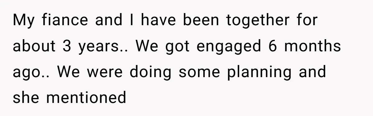 “You’re Jealous He’s Dead”: Widow Blames Fiancé for Rejecting Her Extreme Wedding Memorial My fiance and I have been together for about 3 years.. We got engaged 6 months ago.. We were doing some planning and she mentioned