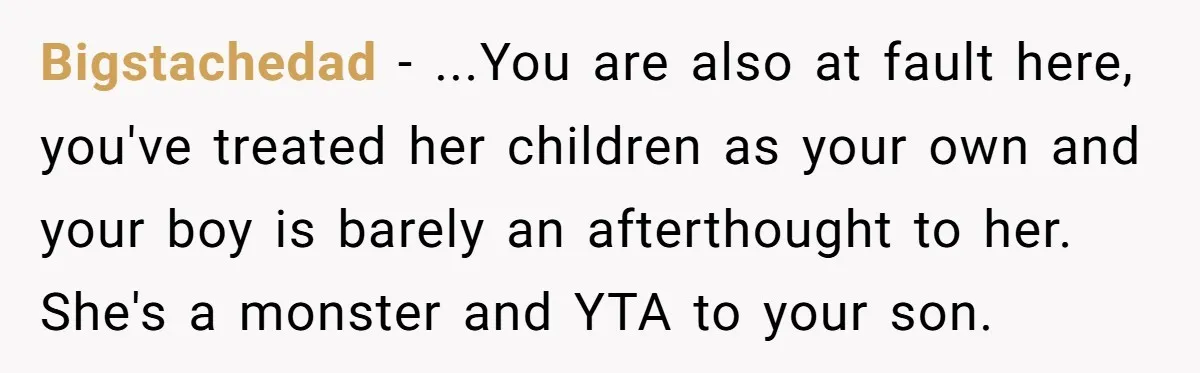“Get Out of the Picture”: Dad Realizes His Wife Resents His 10-Year-Old Son Bigstachedad − ...You are also at fault here, you've treated her children as your own and your boy is barely an afterthought to her. She's a monster and YTA to...