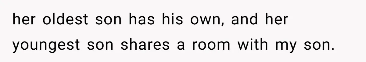 “Get Out of the Picture”: Dad Realizes His Wife Resents His 10-Year-Old Son her oldest son has his own, and her youngest son shares a room with my son.