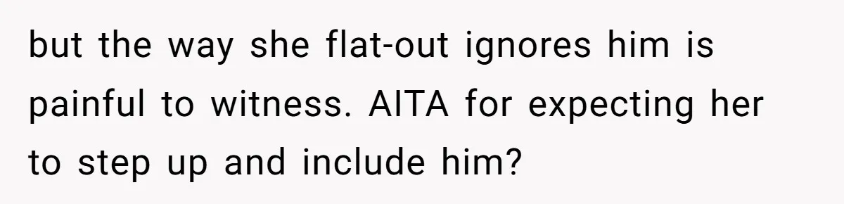 “Get Out of the Picture”: Dad Realizes His Wife Resents His 10-Year-Old Son but the way she flat-out ignores him is painful to witness. AITA for expecting her to step up and include him?