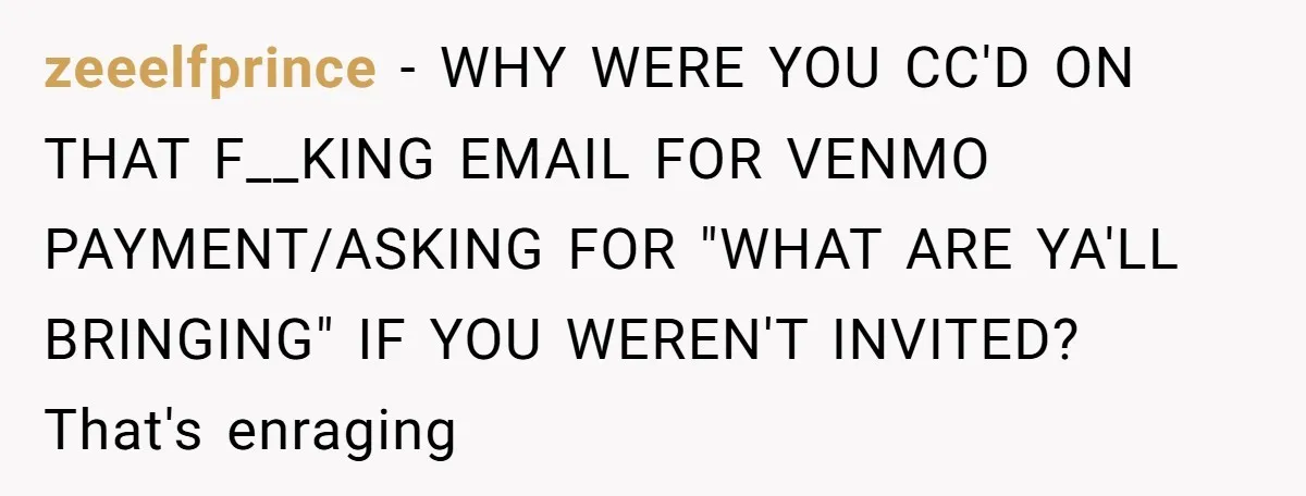“You Can’t Sit With Us”: Office Mean Girls Panic After Boss Sees Through Their Exclusion zeeelfprince − WHY WERE YOU CC'D ON THAT F__KING EMAIL FOR VENMO PAYMENT/ASKING FOR "WHAT ARE YA'LL BRINGING" IF YOU WEREN'T INVITED? That's enraging